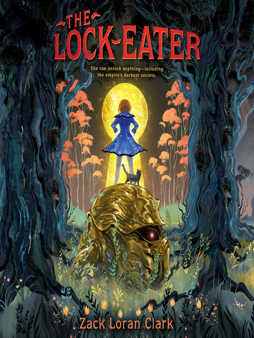 Title details for The Lock-Eater by Zack Loran Clark - Available